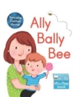 Ally Bally Bee : A lift-the-flap book - Book