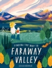 Finding the Way to Faraway Valley - Book