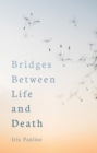 Bridges Between Life and Death - eBook