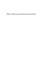 What is Wrong with Islamic Economics? : Analysing the Present State and Future Agenda - eBook
