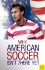 Why American Soccer Isn't There Yet - eBook