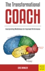 The Transformational Coach : Incorporating Mindulness for Improved Performance - eBook
