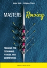 Masters Rowing : Training for Technique, Fitness, and Competition - eBook