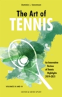The Art of Tennis : An Innovative Review of Tennis Highlights 2019-2021 - eBook