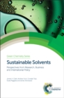 Sustainable Solvents : Perspectives from Research, Business and International Policy - eBook