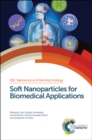 Soft Nanoparticles for Biomedical Applications - eBook