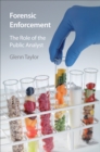 Forensic Enforcement : The Role of the Public Analyst - eBook