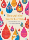 Through the Water Curtain and other Tales from Around the World - eBook
