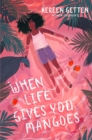 When Life Gives You Mangoes - eBook