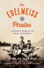 The Edelweiss Pirates - Book