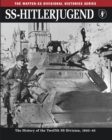 SS-Hitlerjugend : The History of the Twelfth SS Division, 1943-45 - eBook