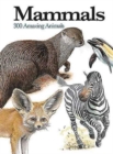 Mammals : 300 Amazing Animals - Book
