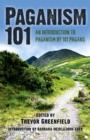 Paganism 101 - An Introduction to Paganism by 101 Pagans - Book