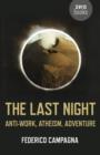 Last Night, The - Anti-Work, Atheism, Adventure - Book