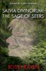 Shamanic Plant Medicine - Salvia Divinorum: The Sage of the Seers - Book