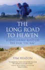Long Road to Heaven : A Lent Course Based on the Film "The Way" - eBook