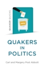 Quaker Quicks - Quakers in Politics - eBook