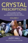 Crystal Prescriptions : the A-Z guide to over 1,250 conditions and their new generation healing crystals - eBook