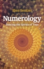 Numerology : dancing the spirals of time - eBook