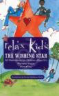 Relax Kids: The Wishing Star - Book
