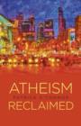 Atheism Reclaimed - eBook