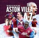 The A- Z of Aston Villa FC - Book