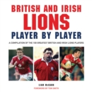 British and Irish Lions: Player by Player - eBook