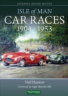 Isle of Man Car Races 1904 - 1953 - Book