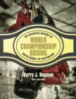 The Definitive History of World Championship Boxing - eBook