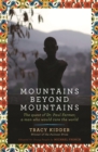 Mountains Beyond Mountains : One doctor's quest to heal the world - eBook