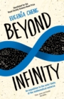 Beyond Infinity : An expedition to the outer limits of the mathematical universe - eBook