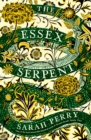 The Essex Serpent : The Sunday Times bestseller - eBook