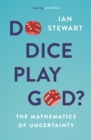 Do Dice Play God? : The Mathematics of Uncertainty - eBook