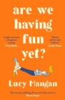Are We Having Fun Yet? - eBook