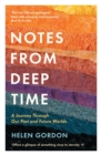 Notes from Deep Time : A Journey Through Our Past and Future Worlds - eBook