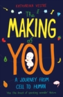 The Making of You : A Journey from Cell to Human - eBook