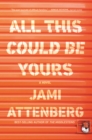 All This Could Be Yours - eBook