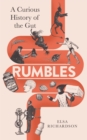 Rumbles : A Curious History of the Gut - eBook