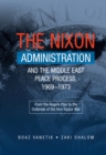 The Nixon Administration and the Middle East Peace Process, 1969-1973 - eBook