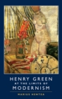 Henry Green at the Limits of Modernism - eBook