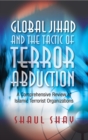 Global Jihad and the Tactic of Terror Abduction - eBook