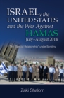 Israel, the United States, and the War Against Hamas, July-August 2014 - eBook