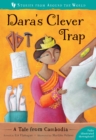 Dara's Clever Trap : A Tale from Cambodia - Book