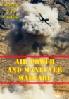 Air Power And Maneuver Warfare - eBook