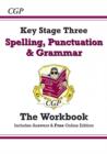 Spelling, Punctuation and Grammar for KS3 - Workbook (with answers) - Book