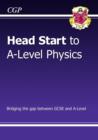 Head Start to A-Level Physics (with Online Edition): bridging the gap between GCSE and A-Level - Book