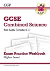 GCSE Combined Science AQA Exam Practice Workbook - Higher (answers sold separately): for the 2024 and 2025 exams - Book