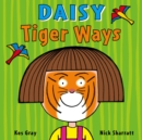 Daisy: Tiger Ways - Book
