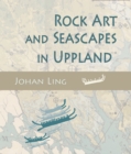 Rock Art and Seascapes in Uppland - eBook