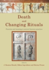 Death and Changing Rituals : Function and meaning in ancient funerary practices - eBook